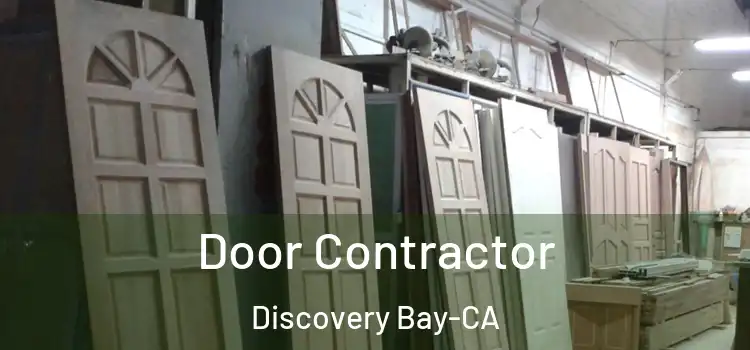 Door Contractor Discovery Bay-CA